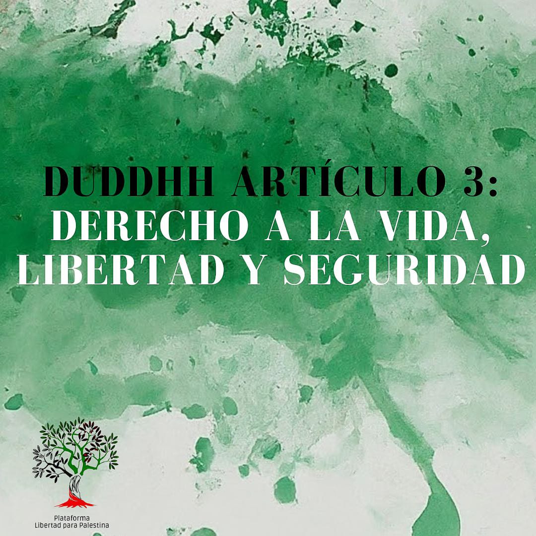 Artículo 3: Derecho a la vida, libertad y seguridad